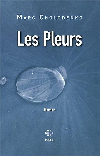 Les Pleurs ou Le Grand Œuvre d’Andréa Bajarsky