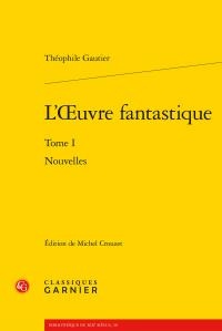 L'oeuvre fantastique : Tome 1 Nouvelles