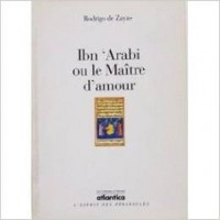 Ibn'arabi ou le maitre d'amour