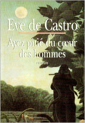 Ayez pitié du coeur des hommes