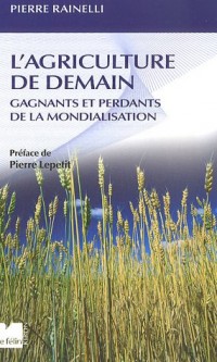 L'agriculture de demain : Gagnants et perdants de la mondialisation