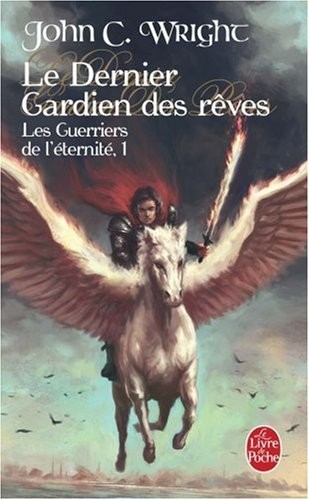 Le Dernier Gardien des rêves, Tome 1 : Les Guerriers de l'éternité