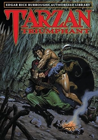 Tarzan Triumphant: Edgar Rice Burroughs Authorized Library
