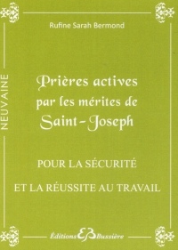 Prières actives par les mérites de Saint Joseph - Pour la sécurité et la réussite au travail