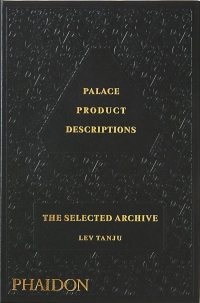 Palace Product Descriptions: The Selected Archive