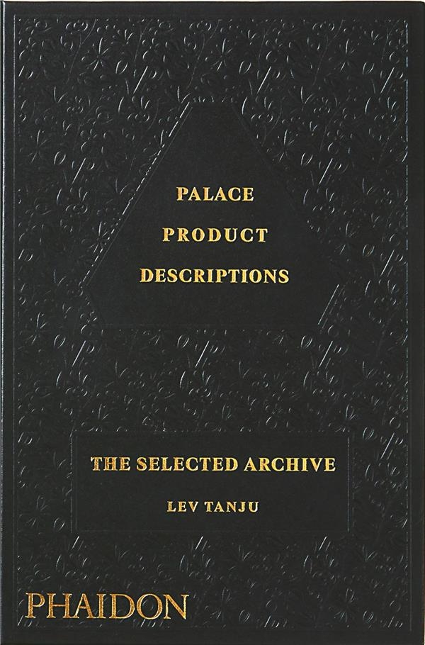 Palace Product Descriptions: The Selected Archive