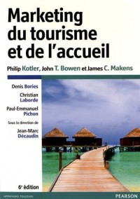 Marketing du tourisme et de l'accueil 6e édition