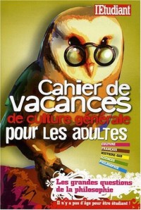 Cahier de vacances de culture générale pour les adultes