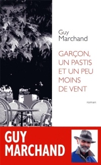 Garçon, un pastis et un peu moins de vent