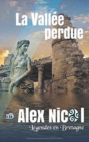 La vallée perdue: Légendes en Bretagne
