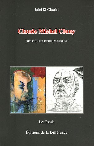 Claude-Michel Cluny : Des figures et des masques
