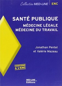Santé publique : Médecine légale, Médecine du travail