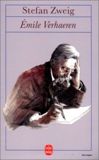 Emile Verhaeren : Sa vie, son oeuvre