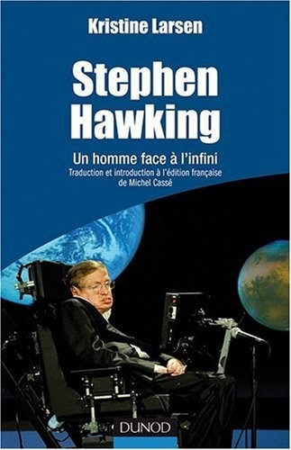 Stephen Hawking - Un homme face à l'infini