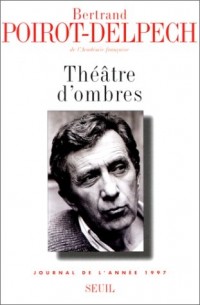 Théâtre d'ombres. Journal (1997)