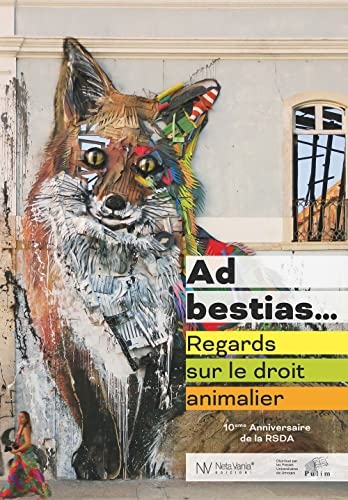 Ad Bestias: Regards sur le droit animalier