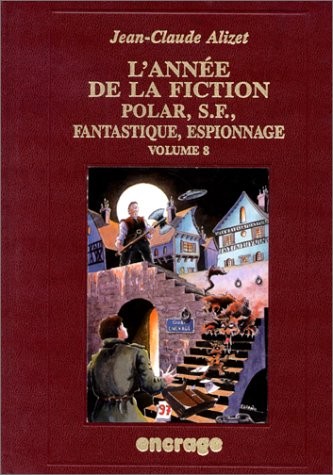 L'ANNEE DE LA FICTION 1996 : Volume 8