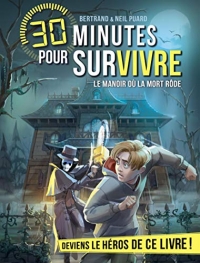 Le Manoir où la mort rôde: 30 minutes pour survivre - tome 13