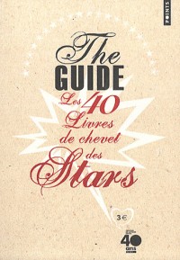 The Guide. Les 40 livres de chevet des stars
