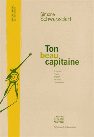 Ton beau capitaine : Bel gran kapitenn a'w la, Your Handsome Captain, Tu hermoso capitan, Jouw mooie kapitein