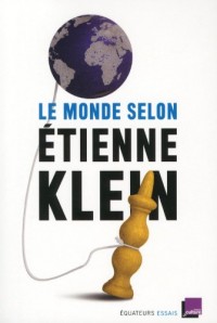 Le monde selon Étienne Klein