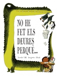 No he fet els deures perquè…