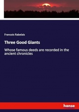 Three Good Giants: Whose famous deeds are recorded in the ancient chronicles