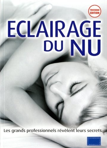 Eclairage du nu : Les grands professionnels révèlent leurs secrets