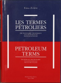 Les termes pétroliers : Petroleum Terms
