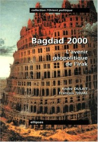 Bagdad 2000 : L'avenir géopolitique de l'Irak