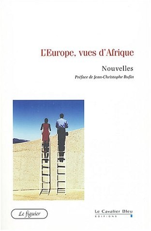 L'Europe, vues d'Afrique : Nouvelles