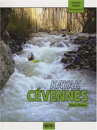 Kayak Cévennes : Edition bilingue français-anglais