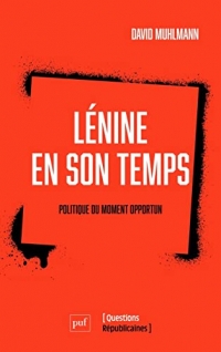 Lénine en son temps: Politique du moment opportun