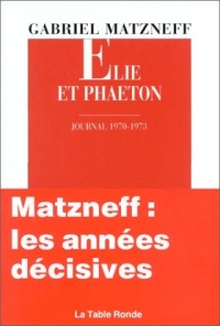 Élie et Phaéton (Journal 1970-1973)