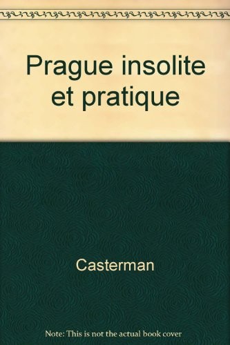 Prague insolite et pratique [9782203619050]
