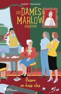Les Dames de Marlow enquêtent - vol. 3. Poison en huis clos: Poison en huis clos