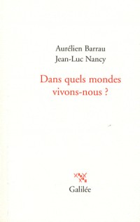 Dans quels mondes vivons-nous ?