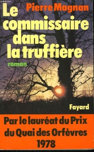 Le Commissaire dans la truffière [9782213006680]