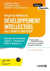 Évaluer les troubles du développement intellectuel chez l'enfant et l'adolescent: Échelles de Wechsler, Leiter 3 , Vineland-II, SON-R, Bayley 4…