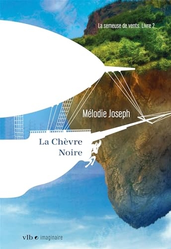 La semeuse de vents v 02 la chevre noire