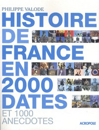 L'histoire de France en 2 000 dates
