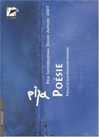 La poésie, la prose poétique : Prix Interrégional Jeunes Auteurs 2007