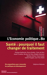 L'économie politique - numéro 80 Santé : pourquoi il faut changer de traitement (80)