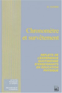 Chronomètre et survêtement. : Reflets de l'expérience quotidienne d'enseignants en éducation physique