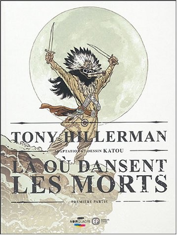 Là où dansent les morts : Tome 1