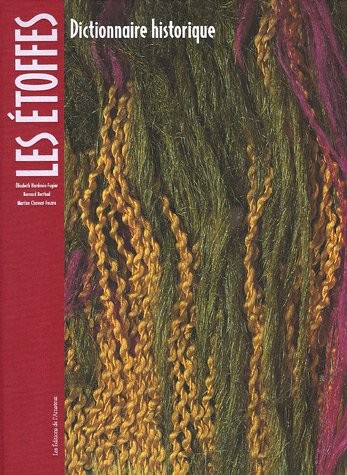 Dictionnaire historique des étoffes