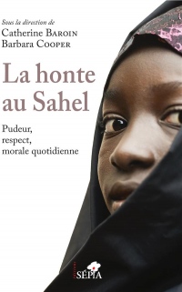 La honte au Sahel: Pudeur, respect, morale quotidienne