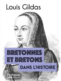 Bretonnes et bretons dans l'Histoire