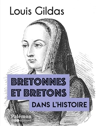 Bretonnes et bretons dans l'Histoire