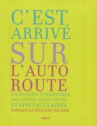 C'est arrivé sur l'autoroute